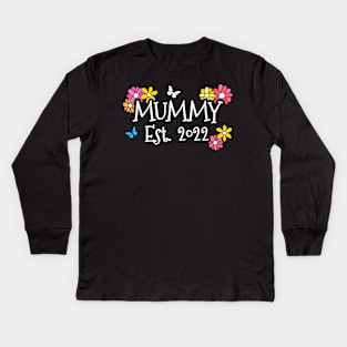 Mummy Est 2022, Mothers Day 2022 Kids Long Sleeve T-Shirt